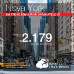 Passagens para <b>NOVA YORK</b>! A partir de R$ 2.179, ida e volta, COM TAXAS, em até 5x SEM JUROS!