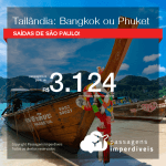 Promoção de Passagens para a <b>TAILÂNDIA: Bangkok ou Phuket</b>! A partir de R$ 3.124, ida e volta, COM TAXAS INCLUÍDAS, em até 5x SEM JUROS! Datas até 2019! Saídas de SP!