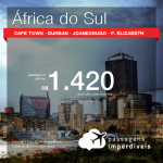 MUITO BOM!! Promoção de Passagens para a <b>ÁFRICA DO SUL: Cape Town, Durban, Joanesburgo ou Port Elizabeth</b>! A partir de R$ 1.420, ida e volta, COM TAXAS! Datas até 2019!