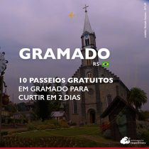 10 passeios gratuitos em Gramado para curtir em 2 dias