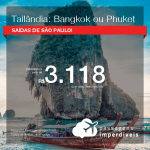 Promoção de Passagens para a <b>TAILÂNDIA: Bangkok ou Phuket</b>! A partir de R$ 3.118, ida e volta, COM TAXAS INCLUÍDAS! Datas para viajar até 2019! Saídas de SP!