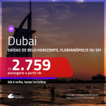 Promoção de Passagens para <b>DUBAI</b>! A partir de R$ 2.759, ida e volta, c/ taxas!