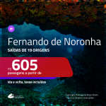 Promoção de Passagens para <b>FERNANDO DE NORONHA</b>! A partir de R$ 605, ida e volta, c/ taxas!