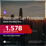 BAIXOU!!! Passagens para os Estados Unidos: San Francisco, com valores a partir de R$ 1.578, ida e volta, c/ taxas!