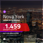 Promoção de Passagens para <b>NOVA YORK</b>! A partir de R$ 1.459, ida e volta, c/ taxas!