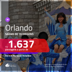 Promoção de Passagens para <b>ORLANDO</b>! A partir de R$ 1.637, ida e volta, c/ taxas!