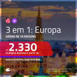 Promoção de Passagens 3 em 1 EUROPA – <b>MILÃO + ROMA + ALEMANHA, BÉLGICA, ESPANHA, FRANÇA, INGLATERRA OU SUÍÇA</b>! A partir de R$ 2.330, todos os trechos, c/ taxas!