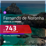 Promoção de Passagens para <b>FERNANDO DE NORONHA</b>! A partir de R$ 743, ida e volta, c/ taxas!