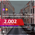 Promoção de <b>PASSAGEM + HOTEL</b> para <b>PORTUGAL: Lisboa ou Porto</b>! A partir de R$ 2.002, por pessoa, quarto duplo, c/ taxas!