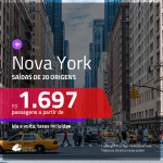 Promoção de Passagens para <b>NOVA YORK</b>! A partir de R$ 1.697, ida e volta, c/ taxas!
