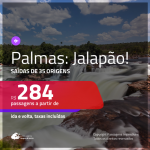 Conheça o JALAPÃO! Promoção de Passagens para <b>PALMAS</b>! A partir de R$ 284, ida e volta, c/ taxas!