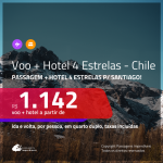 Promoção de <b>PASSAGEM + HOTEL 4 ESTRELAS</b> para o <b>CHILE: Santiago</b>! A partir de R$ 1.142, por pessoa, quarto duplo, c/ taxas!