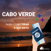 Visto de entrada em Cabo Verde para brasileiros: como tirar o seu!