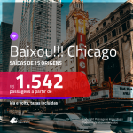 Promoção de Passagens para <b>CHICAGO</b>! A partir de R$ 1.542, ida e volta, c/ taxas!