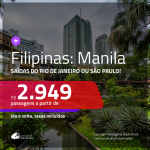 Promoção de Passagens para as <b>FILIPINAS: Manila</b>! A partir de R$ 2.949, ida e volta, c/ taxas!