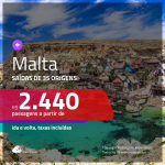 Promoção de Passagens para <b>MALTA</b>! A partir de R$ 2.440, ida e volta, c/ taxas!