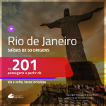 Promoção de Passagens para o <b>RIO DE JANEIRO</b>! A partir de R$ 201, ida e volta, c/ taxas!