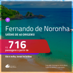 Promoção de Passagens para <b>FERNANDO DE NORONHA</b>! A partir de R$ 716, ida e volta, c/ taxas!