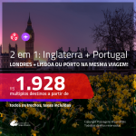 Promoção de Passagens 2 em 1 – <b>LONDRES + PORTUGAL: Lisboa ou Porto</b>! A partir de R$ 1.928, todos os trechos, c/ taxas!