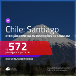Promoção de Passagens para <b>CHILE: Santiago</b>! A partir de R$ 572, ida e volta, c/ taxas!