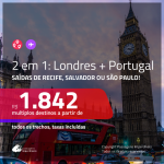 Promoção de Passagens 2 em 1 – <b>LONDRES + PORTUGAL: Lisboa ou Porto</b>! A partir de R$ 1.842, todos os trechos, c/ taxas!