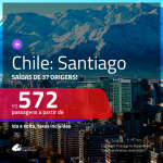Promoção de Passagens para o <b>CHILE: Santiago</b>! A partir de R$ 572, ida e volta, c/ taxas!