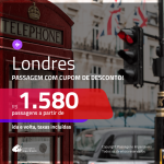 Promoção de Passagens para <b>LONDRES</b>! A partir de R$ 1.580, ida e volta, c/ taxas, usando o CUPOM DE DESCONTO!