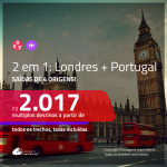 Promoção de Passagens 2 em 1 – <b>LONDRES + PORTUGAL: Lisboa ou Porto</b>! A partir de R$ 2.017, todos os trechos, c/ taxas!