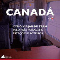 Como viajar de trem pelo Canadá: passagens, estações e roteiros