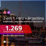Promoção de Passagens 2 em 1 – <b>PERU: Lima + ARGENTINA: Buenos Aires</b>! A partir de R$ 1.269, todos os trechos, c/ taxas!