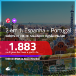 Promoção de Passagens 2 em 1 – <b>ESPANHA: Barcelona ou Madri + PORTUGAL: Lisboa ou Porto</b>! A partir de R$ 1.883, todos os trechos, c/ taxas!