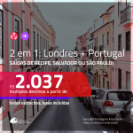 Promoção de Passagens 2 em 1 – <b>LONDRES + PORTUGAL: Lisboa ou Porto</b>! A partir de R$ 2.037, todos os trechos, c/ taxas!