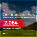 Promoção de Passagens 2 em 1 – <b>LONDRES + PARIS</b>! A partir de R$ 2.064, todos os trechos, c/ taxas!