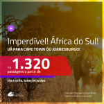 IMPERDÍVEL!!! Promoção de Passagens para a <b>ÁFRICA DO SUL: Cape Town ou Joanesburgo</b>! A partir de R$ 1.320, ida e volta, c/ taxas!