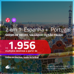 Promoção de Passagens 2 em 1 – <b>ESPANHA: Barcelona ou Madri + PORTUGAL: Lisboa ou Porto</b>! A partir de R$ 1.956, todos os trechos, c/ taxas!