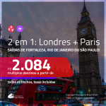 Promoção de Passagens 2 em 1 – <b>LONDRES + PARIS</b>! A partir de R$ 2.084, todos os trechos, c/ taxas!
