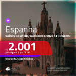 Promoção de Passagens para a <b>ESPANHA: Barcelona, Madri, Bilbao, Ibiza, Malaga, Sevilha, Valencia ou Vigo</b>! A partir de R$ 2.001, ida e volta, c/ taxas!