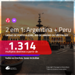 Promoção de Passagens 2 em 1 – <b>ARGENTINA: Buenos Aires ou Ushuaia + PERU: Lima</b>! A partir de R$ 1.314, todos os trechos, c/ taxas!