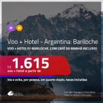 Promoção de <b>PASSAGEM + HOTEL</b> para a <b>ARGENTINA: Bariloche</b>, com café da manhã incluso! A partir de R$ 1.615, por pessoa, quarto duplo, c/ taxas!