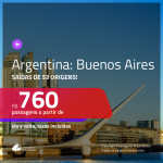 Promoção de Passagens para a <b>ARGENTINA: Buenos Aires</b>! A partir de R$ 760, ida e volta, c/ taxas!