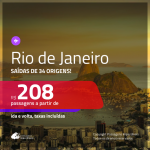 Promoção de Passagens para o <b>RIO DE JANEIRO</b>! A partir de R$ 208, ida e volta, c/ taxas!