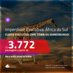 IMPERDÍVEL!!! Promoção de Passagens em <b>CLASSE EXECUTIVA</b> para A <b>ÁFRICA DO SUL: Cape Town ou Joanesburgo</b>! A partir de R$ 3.772, ida e volta, c/ taxas!