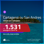 Promoção de Passagens para a <b>COLÔMBIA: Cartagena ou San Andres</b>! A partir de R$ 1.531, ida e volta, c/ taxas!