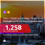 Promoção de <b>PASSAGEM + HOTEL 4 ESTRELAS</b> para a <b>ARGENTINA: Buenos Aires</b>! A partir de R$ 1.258, por pessoa, quarto duplo, c/ taxas!