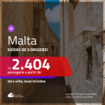 Promoção de Passagens para <b>MALTA</b>! A partir de R$ 2.404, ida e volta, c/ taxas!