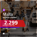 Promoção de Passagens para <b>MALTA</b>! A partir de R$ 2.299, ida e volta, c/ taxas!