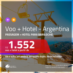 Promoção de <b>PASSAGEM + HOTEL</b> para a <b>ARGENTINA: Bariloche</b>! A partir de R$ 1.552, por pessoa, quarto duplo, c/ taxas!
