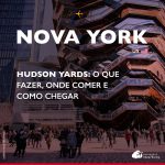 Hudson Yards, em Nova York: o que fazer, onde comer e como chegar