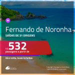 Promoção de Passagens para <b>FERNANDO DE NORONHA</b>! A partir de R$ 532, ida e volta, c/ taxas!