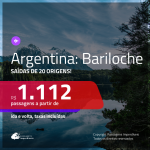 Promoção de Passagens para a <b>ARGENTINA: Bariloche</b>! A partir de R$ 1.112, ida e volta, c/ taxas!